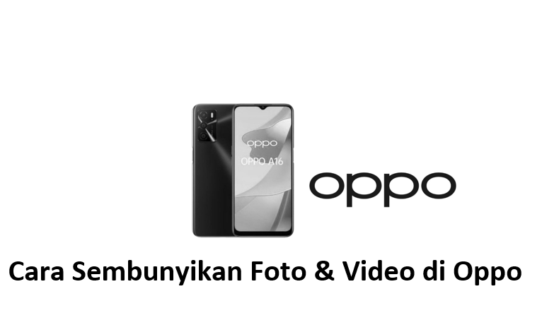 Cara Sembunyikan Foto & Video di Oppo
