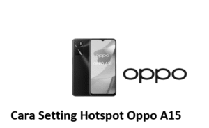 Cara Setting Hotspot Oppo A15